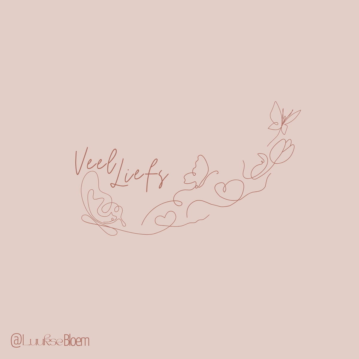 'Veel liefs'